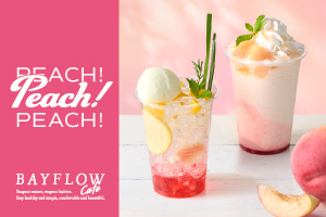 【BAYFLOW　Cafe】大好評の「ピーチドリンク」が今年も期間限定で登場！