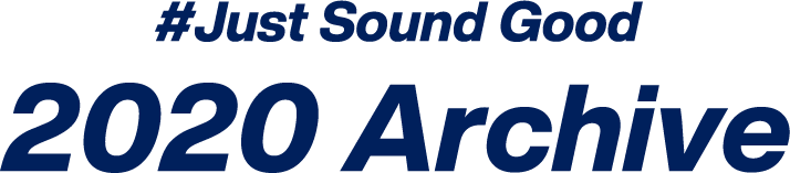 #JustSoundGood 2020Archive
