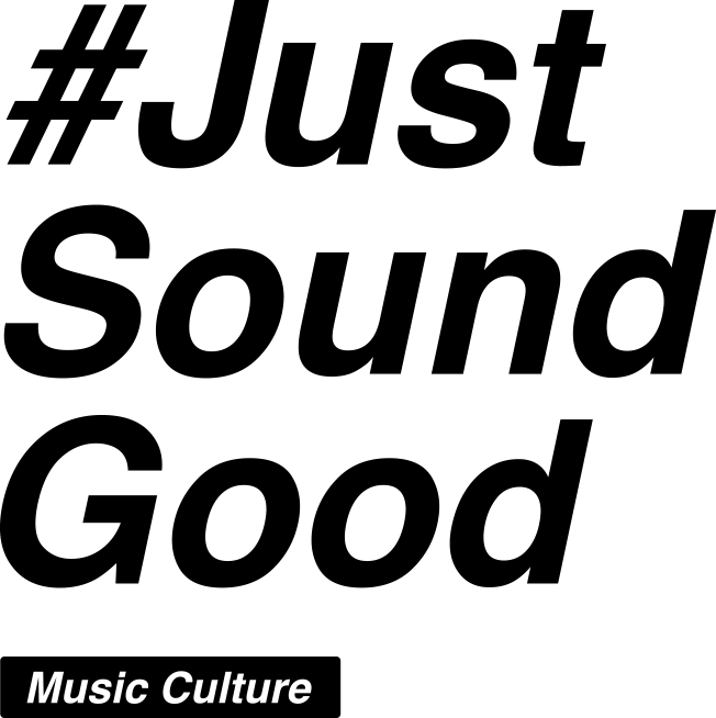 #Just Sound Good Music Culture